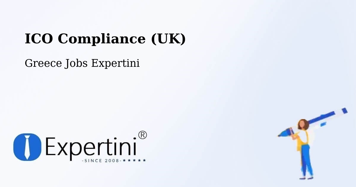 UK Data Protection & ICO Compliance – Drymós - Greece Jobs Expertini